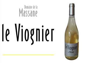 Le Viognier - Domaine de la Massane (vin bio Bédoin Mont Ventoux)